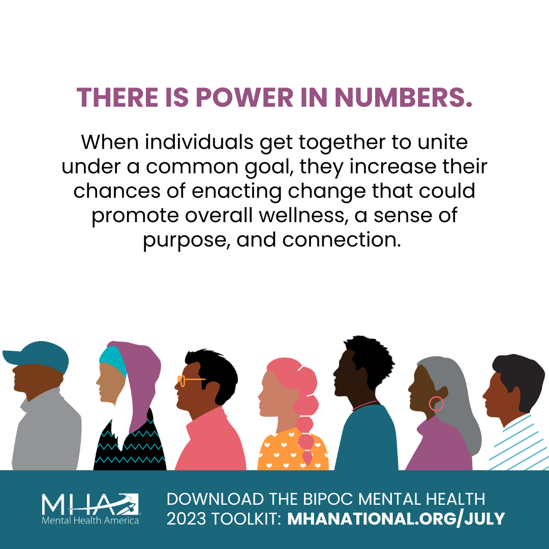 There is power in numbers. - Mental Health America
